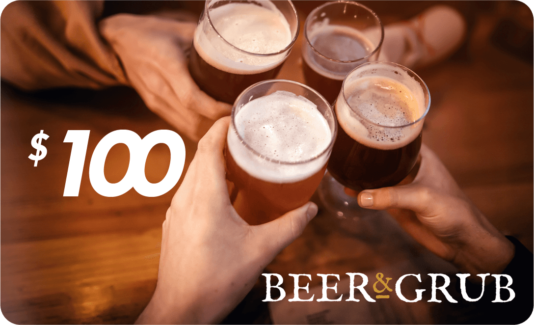 Beer & Grub Gift Card